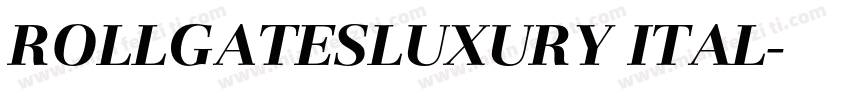 ROLLGATESLUXURY ITAL字体转换